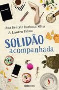 Ler Solidão acompanhada, do autor Ana Beatriz Barbosa Silva; Lauren Palma