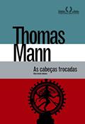 Ler As cabeças trocadas, do autor Thomas Mann