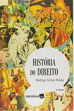 História do Direito, do autor Rodrigo Freitas Palma