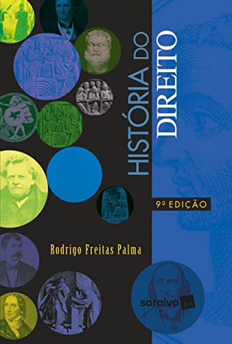 Ler História do direito - 9ª edição 2022, do autor Rodrigo Freitas Palma Ler História do direito - 9ª edição 2022, do autor Rodrigo Freitas Palma