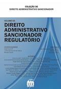 Ler DIREITO ADMINISTRATIVO SANCIONADOR REGULATÓRIO, do autor José Roberto Pimenta Oliveira - Francisco Zardo Alice Voronoff -  Juliana Bonacorsi de Palma - Renato Toledo