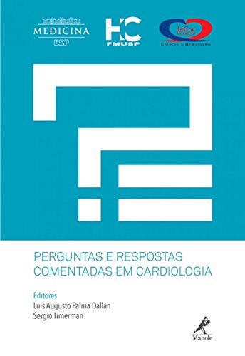 Ler Perguntas e respostas comentadas em cardiologia, do autor Luís Augusto Palma Dallan; Sergio Timerman