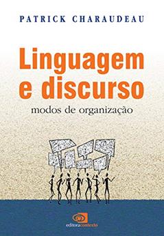Linguagem e discurso: Modos de organização, do autor Patrick Charaudeau
