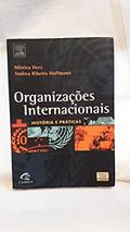 Ler Organizações Internacionais, do autor Mônica Herz; Andréa Hoffman Ler Organizações Internacionais, do autor Mônica Herz; Andréa Hoffman