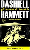 Ler Tiros na Noite: a Mulher do Bandido (Volume 1), do autor Dashiell Hammet Ler Tiros na Noite: a Mulher do Bandido (Volume 1), do autor Dashiell Hammet