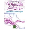 Ler A Mandala do Ser. Descobrindo o Poder do Agora, do autor Richard Moss