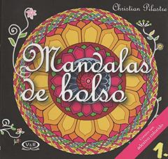 Mandalas de bolso 1, do autor Christian Pilastre