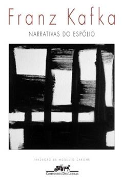 Narrativas do espólio, do autor Franz Kafka