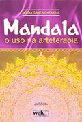 Ler Mandala - o Uso na Arteterapia - 3A Edição, do autor Maida Santa Catarina Ler Mandala - o Uso na Arteterapia - 3A Edição, do autor Maida Santa Catarina