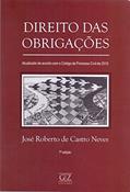 Ler Direito das Obrigações, do autor José Roberto de Castro Neves Ler Direito das Obrigações, do autor José Roberto de Castro Neves