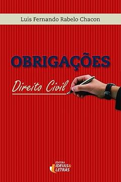 Obrigações - Direito Civil, do autor Luis Fernando Rabelo Chacon