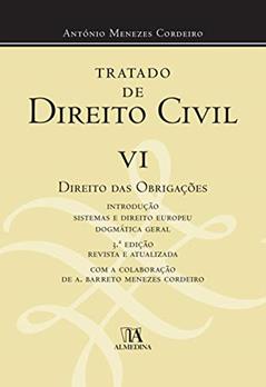 Tratado de Direito Civil: Direito das Obrigações (Volume 6), do autor António Menezes Cordeiro