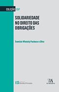 Ler Solidariedade no Direito das Obrigações, do autor Domício Whately Pacheco e Silva