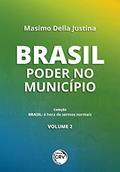 Ler Brasil - volume 2: poder no município coleção Brasil, do autor Masimo Della Justina