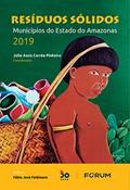 Ler Resíduos Sólidos: Municípios do estado do Amazonas 2019, do autor Júlio Assis Corrêa Pinheiro Ler Resíduos Sólidos: Municípios do estado do Amazonas 2019, do autor Júlio Assis Corrêa Pinheiro