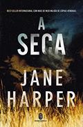 Ler A Seca, do autor Jane Harper