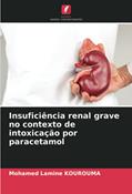 Ler Insuficiência renal grave no contexto de intoxicação por paracetamol, do autor Mohamed Lamine Kourouma Ler Insuficiência renal grave no contexto de intoxicação por paracetamol, do autor Mohamed Lamine Kourouma