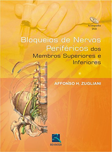 Ler Bloqueios de Nervos Periféricos dos Membros Superiores Inferiores, do autor Affonso Zugliani