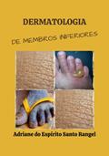 Ler Dermatologia de Membros Inferiores, do autor Adriane Do Espírito Santo Rangel