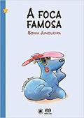 Ler A foca famosa, do autor Sônia Junqueira