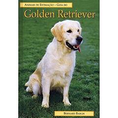 Guia do golden retriever: animais de estimação, do autor Bernard Bargh