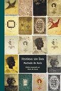 Ler Histórias sem data: Edição preparada por Marta de Senna, do autor Machado de Assis