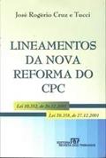 Ler Lineamentos Da Nova Reforma Do Cpc: Lei 10,352, De 26.12.2001, Lei 10,358, De 27.12.2001 (Portuguese Edition), do autor Jose Rogerio Cruz E. Tucci