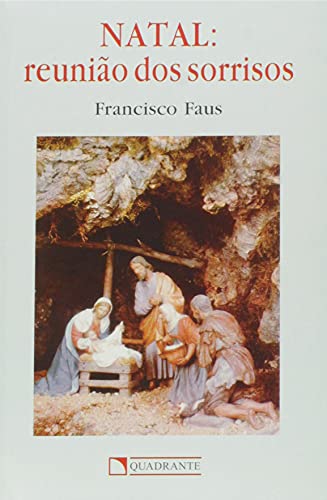 Ler Natal: reunião dos sorrisos, do autor Francisco Faus