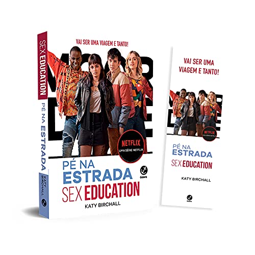 Ler Sex Education. Pé na Estrada (acompanha Marcador), do autor Katy Birchall