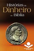 Ler Histórias de dinheiro da Bíblia (Histórias da Bíblia), do autor Sociedade Bíblica do Brasil