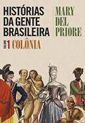 Ler Histórias da gente brasileira: Volume 1 - Colônia, do autor Mary del Priore