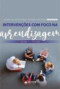 Ler INTERVENÇÕES COM FOCO NA APRENDIZAGEM: CLÍNICA E ESCOLA, do autor HELENA VELLINHO CORSO Ler INTERVENÇÕES COM FOCO NA APRENDIZAGEM: CLÍNICA E ESCOLA, do autor HELENA VELLINHO CORSO