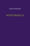 Ler Noites Brancas, do autor Fiódor Dostoiévski