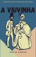 Ler A viuvinha, do autor José de Alencar