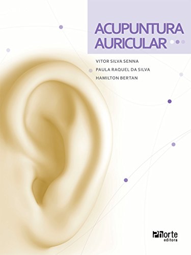 Ler Acupuntura Auricular, do autor Vitor Silva Senna Ler Acupuntura Auricular, do autor Vitor Silva Senna