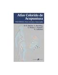 Ler Atlas Colorido de Acupuntura - Pontos Sistêmicos, Pontos Auriculares e Ponto-Gatilho: Pontos Sistêmicos, Pontos Auriculares e Pontos Gatilho, do autor Hecker