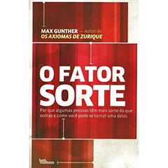 O Fator Sorte, do autor Max Gunther
