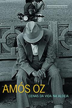 Cenas da vida na aldeia, do autor Amós Oz