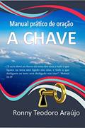 Ler A Chave: Manual de oração de guerra, do autor Ronny Teodoro Arauj