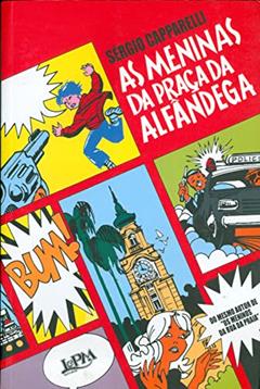 As Meninas da Praca da Alfândega, do autor Sérgio Capparelli