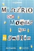 Ler O mistério das moedas que sumiram, do autor Ana Paula Mariano Pregardier