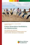 Ler Limiar Anaeróbico Ventilatório em Adolescentes, do autor Kamilla Bolonha Gomes; Luciana Carletti; Anselmo J. Perez