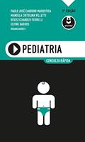 Ler Pediatria: Consulta Rápida, do autor Paulo José Cauduro Marostica; Manoela Chitolina Villetti; Régis Schander Ferrelli; Elvino Barros