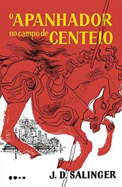 O apanhador no campo de centeio, do autor J.D. Salinger
