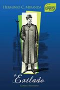 Ler O Exilado: Histórias que os espíritos contaram, do autor Hermínio C. Miranda Ler O Exilado: Histórias que os espíritos contaram, do autor Hermínio C. Miranda