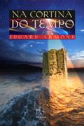 Ler Na Cortina do Tempo, do autor Edgard Armond