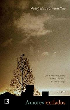 Ler Amores exilados, do autor Godofredo de Oliveira Neto Ler Amores exilados, do autor Godofredo de Oliveira Neto