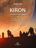 Ler Kiron Exilados da Terra, do autor Rangel Tupã
