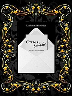 Cartas Exiladas: cartas a quem (já) passou, do autor Luciana Klanovicz