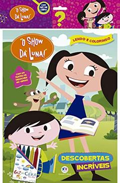 O Show da Luna - com giz de cera, do autor Ciranda Cultural